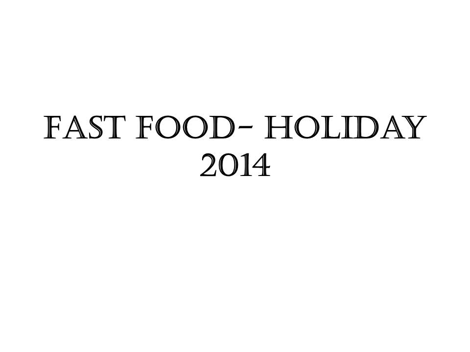 Fast Food Junkie News: Holiday 2014